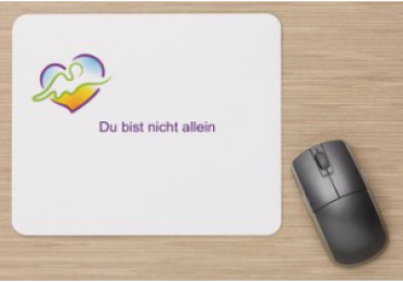 Mousepad - "Du bist nicht allein!"