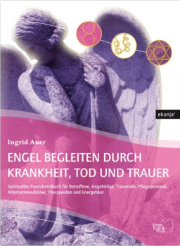 Buch Engel begleiten durch Krankheit, Tod und Trauer