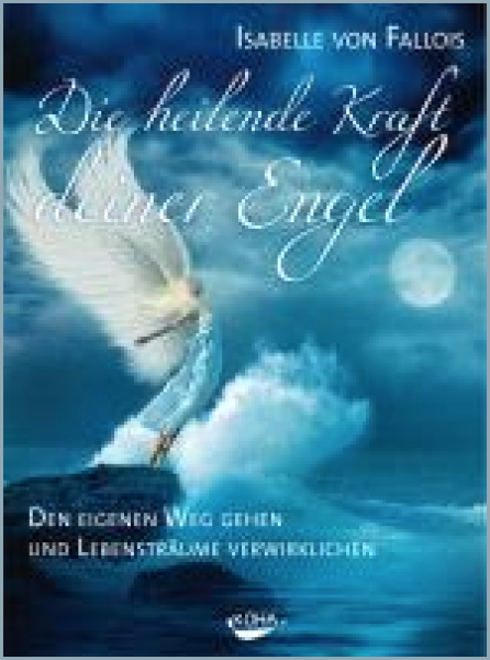 Die heilende Kraft deiner Engel