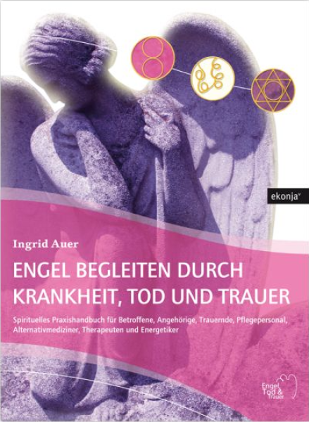 Buch Engel begleiten durch Krankheit, Tod und Trauer